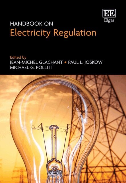 Michael Pollitt, Paul L. Joskow, Jean-Michel Glachant - Handbook on Electricity Regulation, E-bok