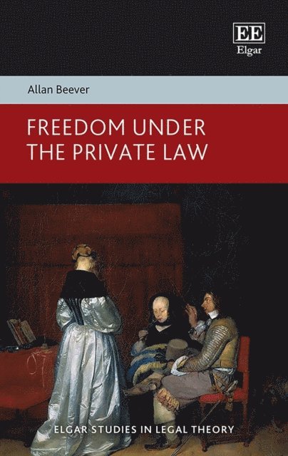 Allan Beever - Freedom Under the Private Law, E-bok
