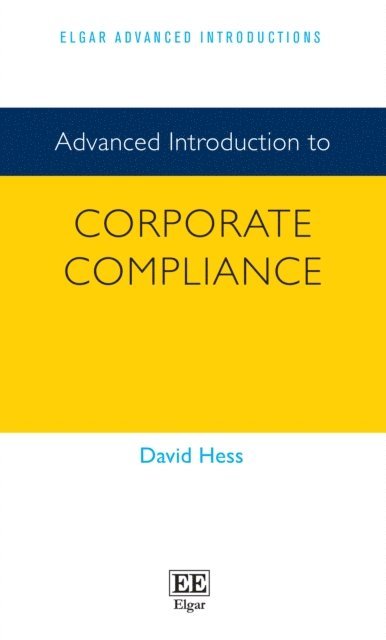 David Hess - Advanced Introduction to Corporate Compliance, E-bok