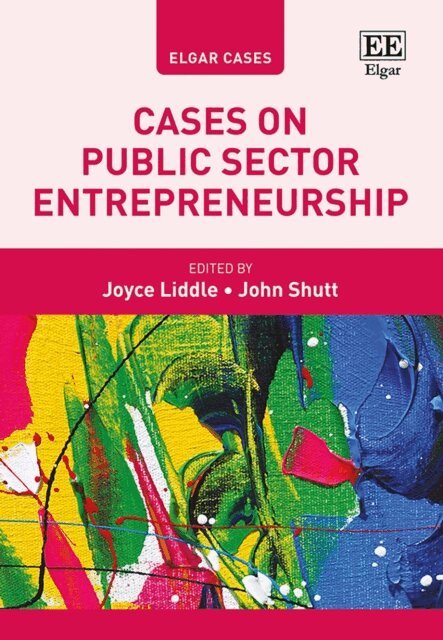 John Shutt, Joyce Liddle - Cases on Public Sector Entrepreneurship, E-bok