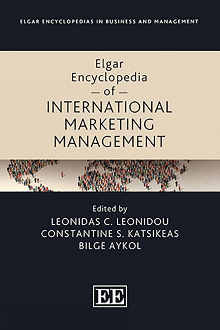Leonidas C. Leonidou, Constantine S. Katsikeas, Bilge Aykol - Elgar Encyclopedia of International Marketing Management, Inbunden. Tillgänglighet: Kommande