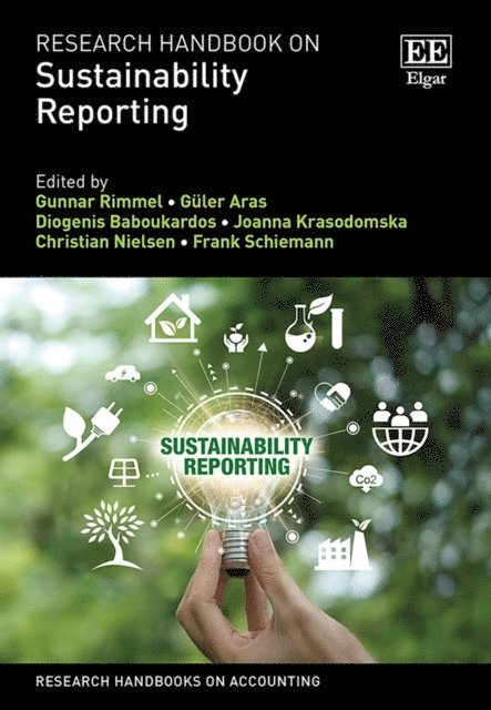 Frank Schiemann, Christian Nielsen, Joanna Krasodomska, Diogenis Baboukardos, Guler Aras, Gunnar Rimmel - Research Handbook on Sustainability Reporting, E-bok