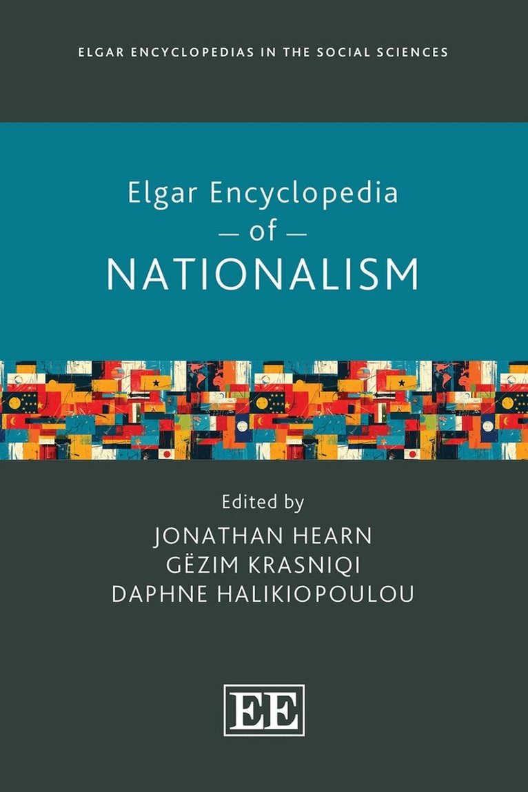 Jonathan Hearn, Gëzim Krasniqi, Daphne Halikiopoulou - Elgar Encyclopedia of Nationalism, Inbunden. Tillgänglighet: Kommande