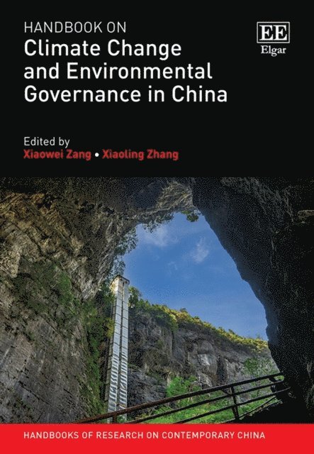 Xiaoling Zhang, Xiaowei Zang - Handbook on Climate Change and Environmental Governance in China, E-bok