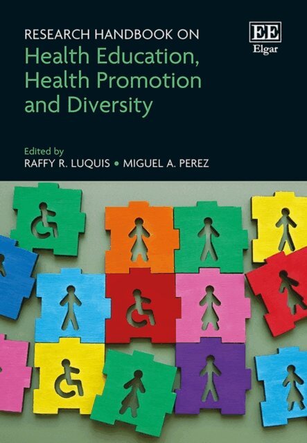 Miguel A. Perez, Raffy R. Luquis - Research Handbook on Health Education, Health Promotion and Diversity, E-bok