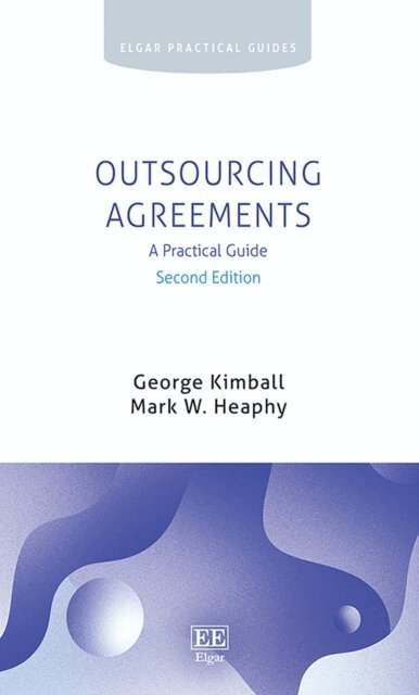 Mark W. Heaphy, George Kimball - Outsourcing Agreements, E-bok