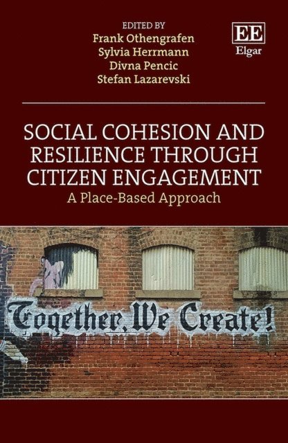 Stefan Lazarevski, Divna Pencic, Sylvia Herrmann, Frank Othengrafen - Social Cohesion and Resilience through Citizen Engagement, E-bok