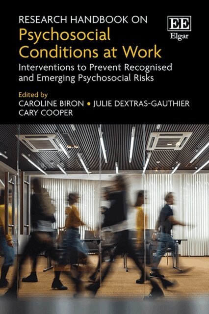 Cary Cooper, Julie Dextras-Gauthier, Caroline Biron - Research Handbook on Psychosocial Conditions at Work, E-bok