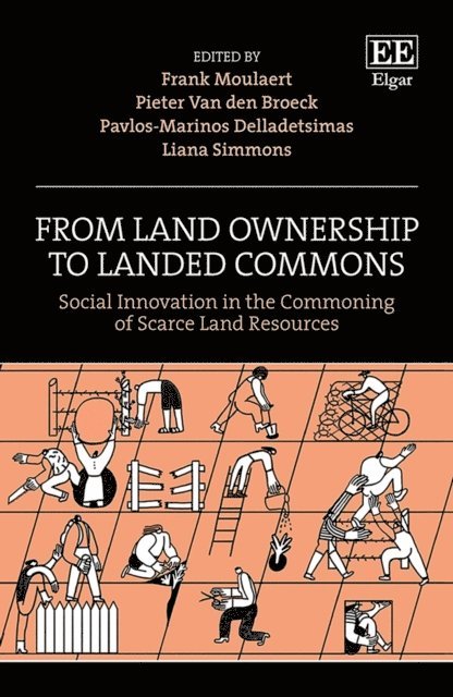 Liana Simmons, Pavlos-?arinos Delladetsimas, Pieter van den Broeck, Frank Moulaert - From Land Ownership to Landed Commons, E-bok