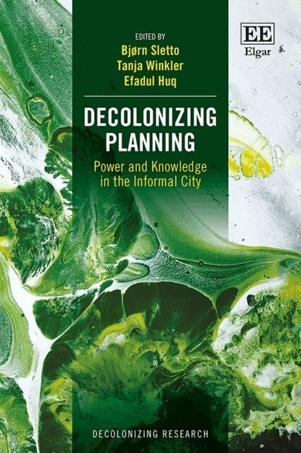 Efadul Huq, Tanja Winkler, Bjorn Sletto - Decolonizing Planning, E-bok
