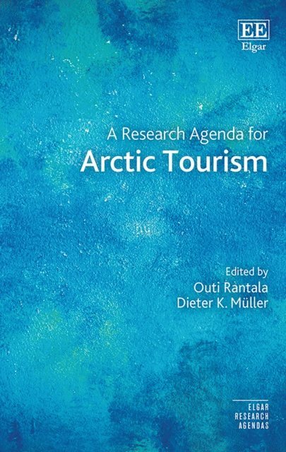 Dieter K. Muller, Outi Rantala - Research Agenda for Arctic Tourism, E-bok