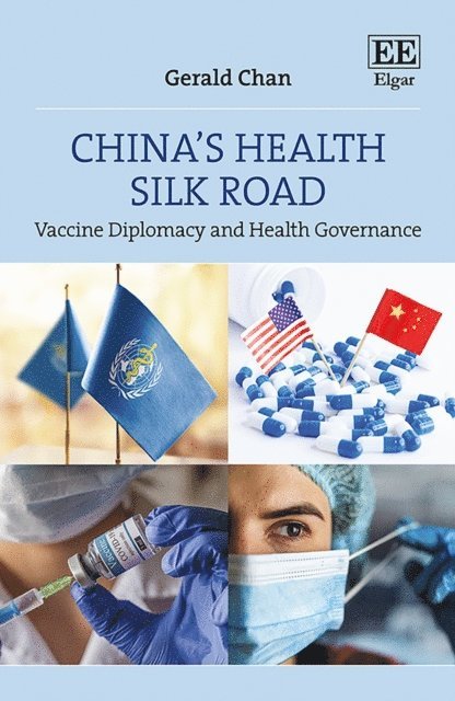 Gerald Chan - China's Health Silk Road, E-bok