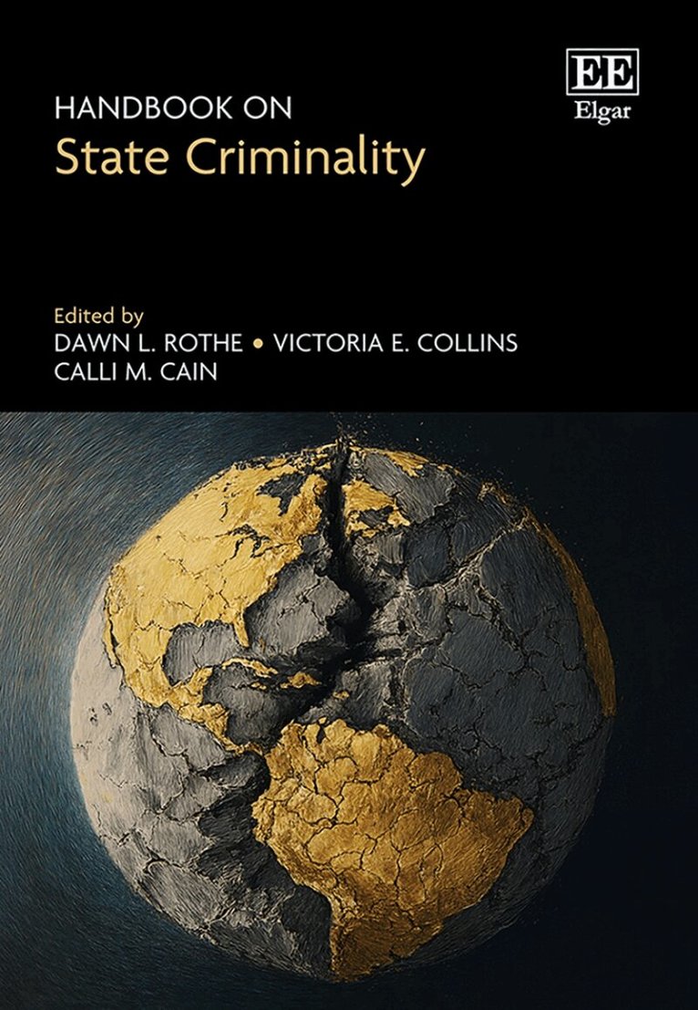 Dawn L. Rothe, Victoria E. Collins, Calli M. Cain - Handbook on State Criminality, Inbunden. Tillgänglighet: Lägg i varukorg