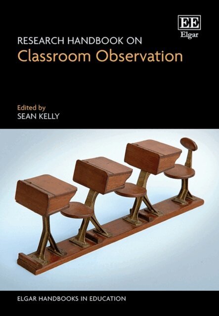 Sean Kelly - Research Handbook on Classroom Observation, E-bok