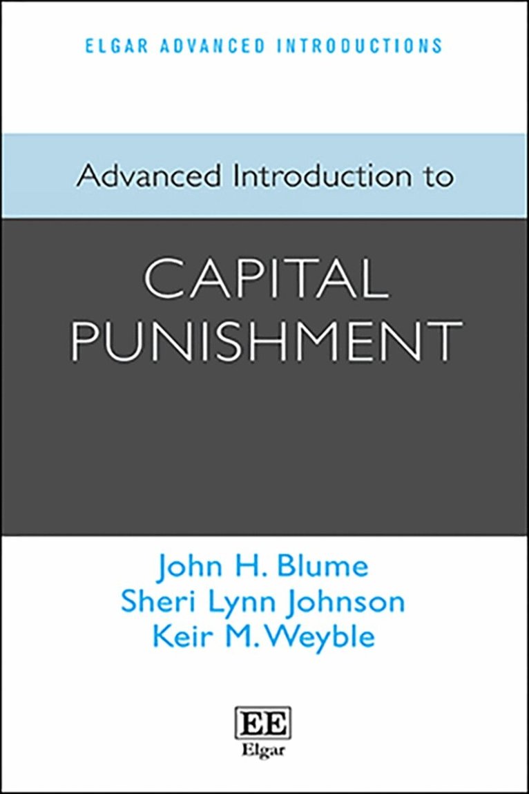 John H. Blume, Sheri L. Johnson, Keir M. Weyble - Advanced Introduction to Capital Punishment, Inbunden