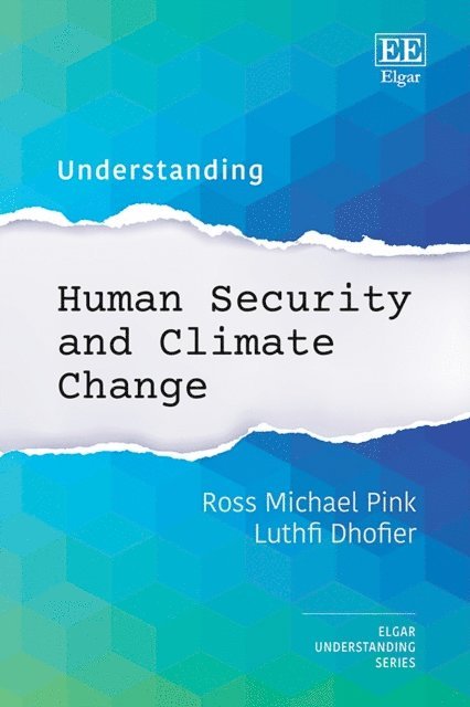 Luthfi Dhofier, Ross M. Pink - Understanding Human Security and Climate Change, E-bok