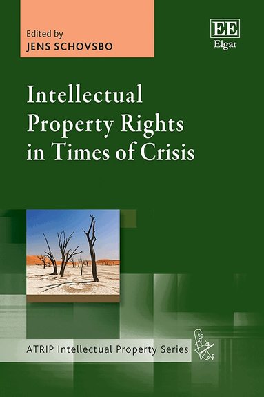 Intellectual Property Rights in Times of Crisis by Jens Schovsbo