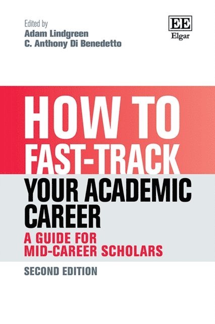 C. A. Di Benedetto, Adam Lindgreen - How to Fast-track your Academic Career, E-bok