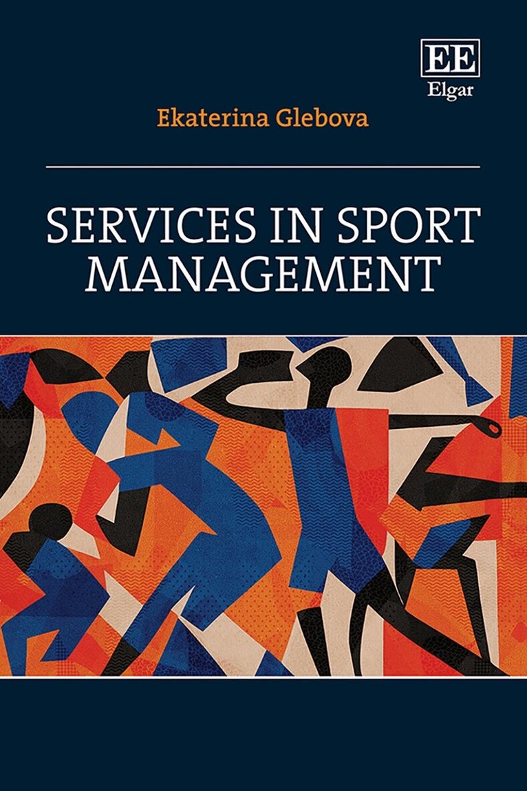 Ekaterina Glebova - Services in Sport Management, Inbunden. Tillgänglighet: Lägg i varukorg