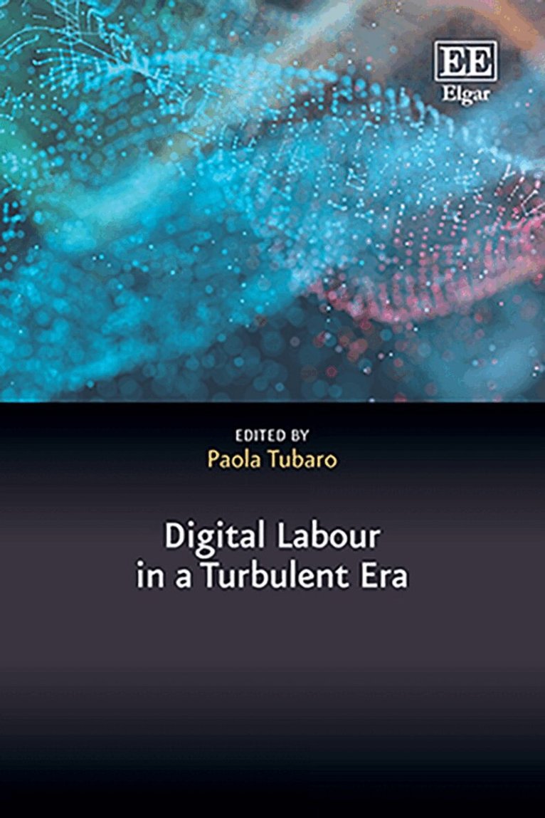 Paola Tubaro - Digital Labour in a Turbulent Era, Inbunden. Tillgänglighet: Kommande