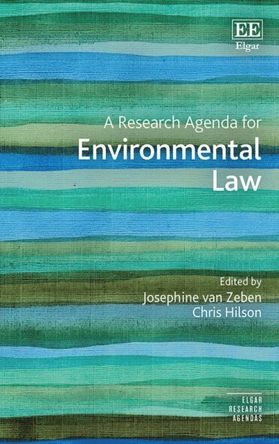 Chris Hilson, Josephine van Zeben - Research Agenda for Environmental Law, E-bok