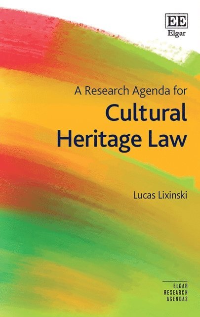 Lucas Lixinski - Research Agenda for Cultural Heritage Law, E-bok
