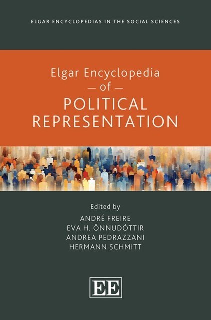 Hermann Schmitt, Andrea Pedrazzani, Eva H. Onnudottir, Andre Freire - Elgar Encyclopedia of Political Representation, E-bok