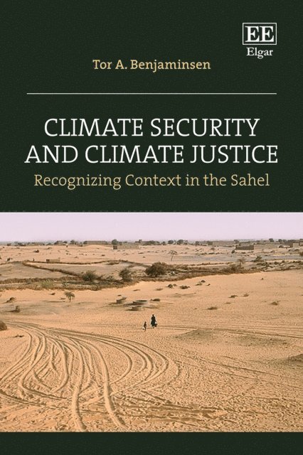 Tor A. Benjaminsen - Climate Security and Climate Justice, E-bok