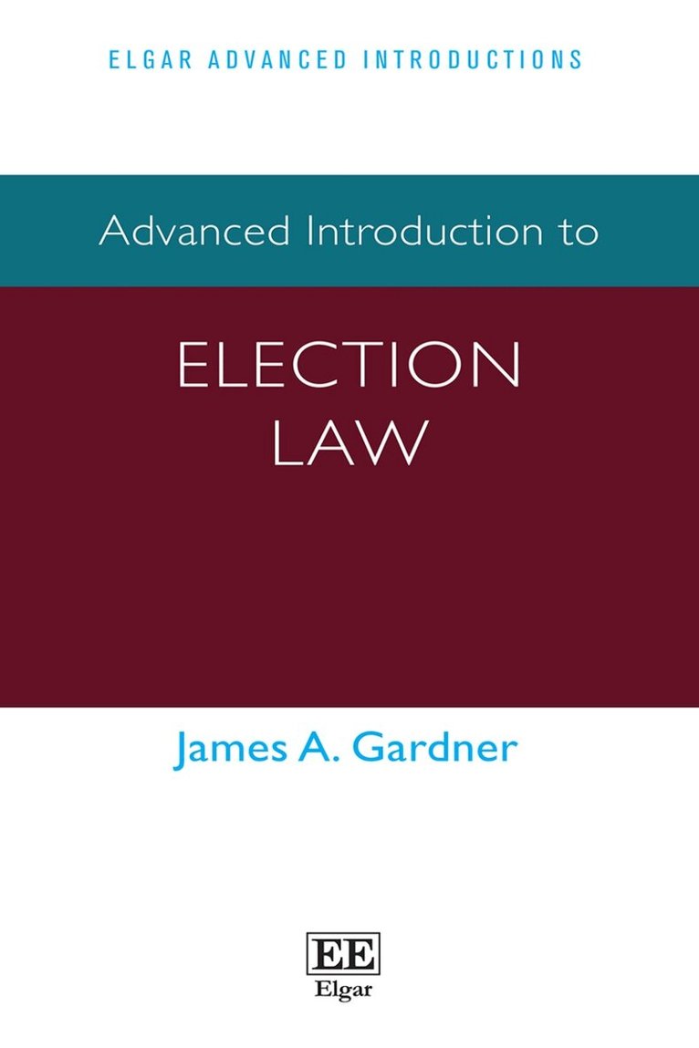 James A Gardner - Advanced Introduction to Election Law, Häftad. Tillgänglighet: Lägg i varukorg