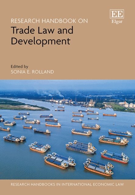 Sonia E. Rolland - Research Handbook on Trade Law and Development, E-bok