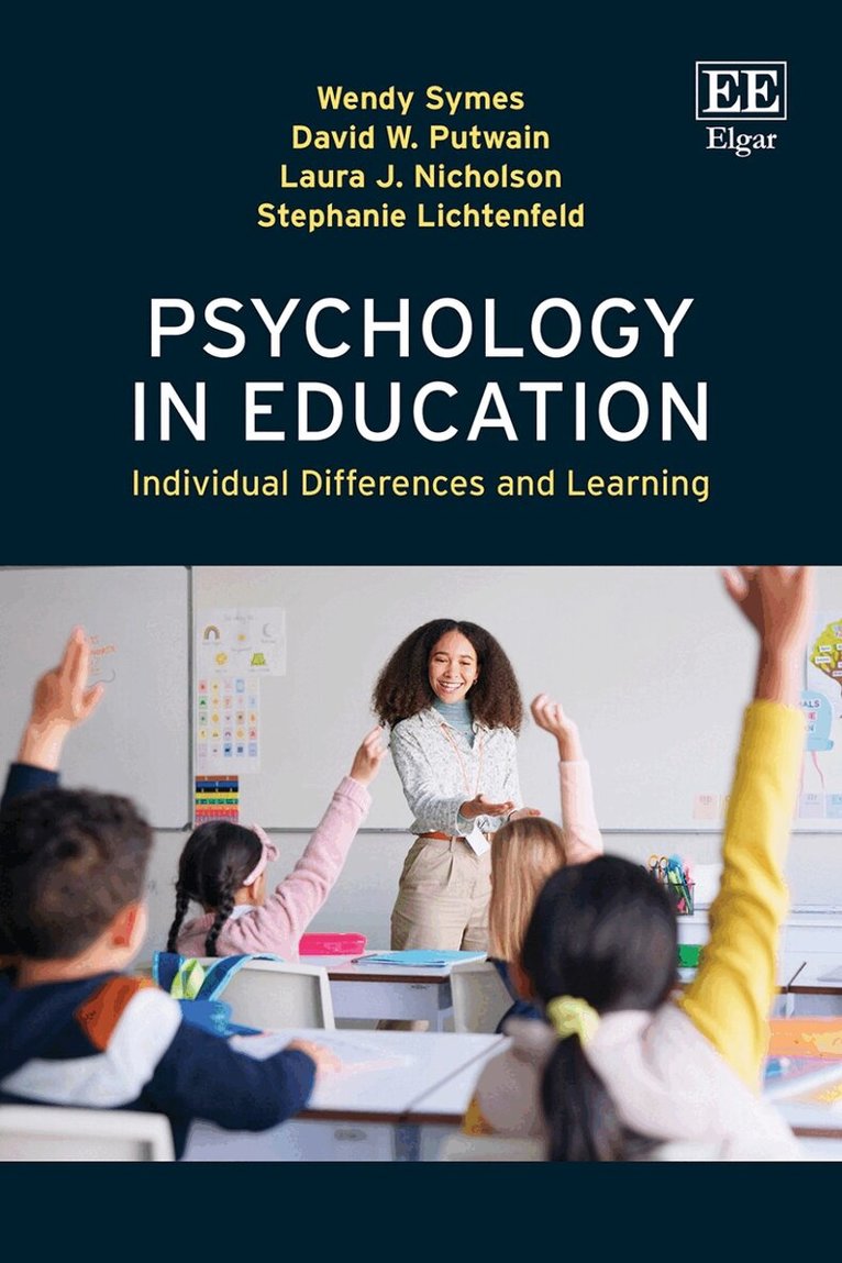 Wendy Symes, David W. Putwain, Laura J. Nicholson, Stephanie Lichtenfeld - Psychology in Education, Häftad