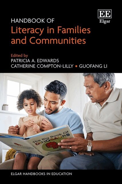 Guofang Li, Catherine Compton-Lilly, Patricia A. Edwards - Handbook of Literacy in Families and Communities, E-bok