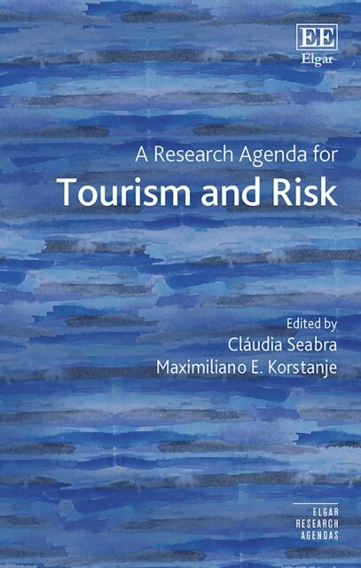 Maximiliano E. Korstanje, Claudia Seabra - Research Agenda for Tourism and Risk, E-bok