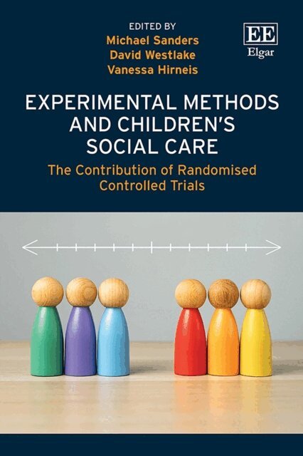 Vanessa Hirneis, David Westlake, Michael Sanders - Experimental Methods and Children's Social Care, E-bok