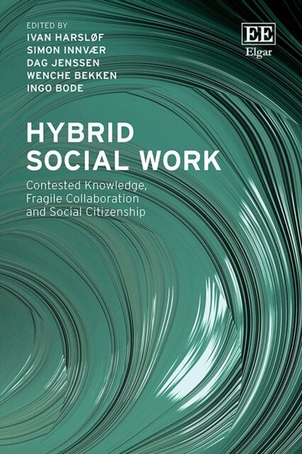 Ingo Bode, Wenche Bekken, Dag Jenssen, Simon Innvaer, Ivan Harslof - Hybrid Social Work, E-bok
