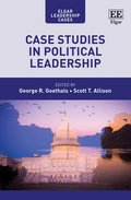 Case Studies in Political Leadership