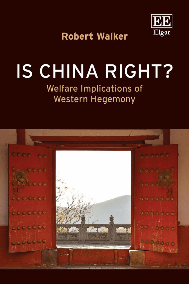 Robert Walker - Is China Right?, Inbunden