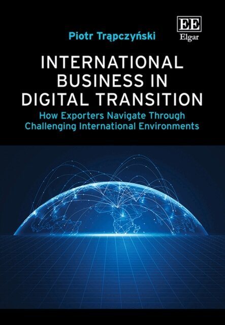 Piotr Trapczynski - International Business in Digital Transition, E-bok