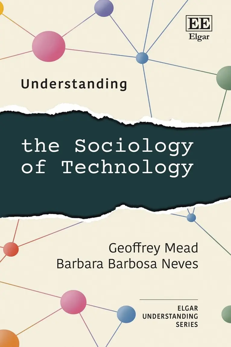 Geoffrey Mead, Barbara Neves - Understanding the Sociology of Technology, Inbunden. Tillgänglighet: Kommande