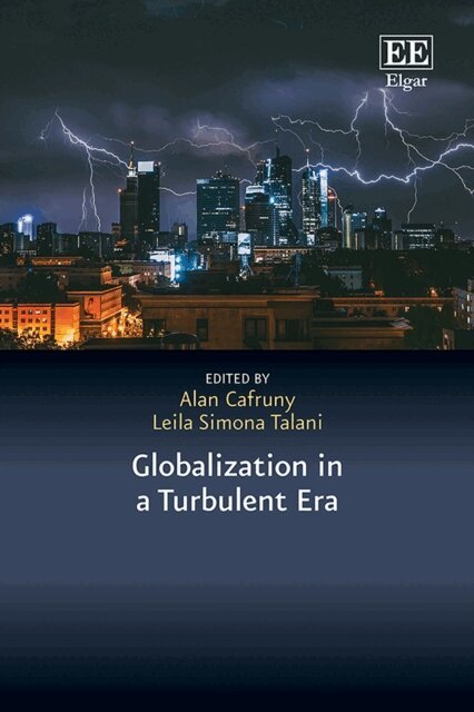 Leila S. Talani, Alan Cafruny - Globalization in a Turbulent Era, E-bok