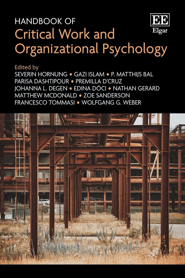 Severin Hornung, Gazi Islam, P. Matthijs Bal, Parisa Dashtipour, Premilla D'Cruz, Johanna L. Degen, Edina Doci, Nathan Gerard - Handbook of Critical Work and Organizational Psychology, Inbunden