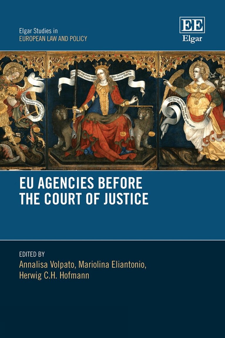 Annalisa Volpato, Mariolina Eliantonio, Herwig C.H. Hofmann - EU Agencies Before the Court of Justice, Inbunden