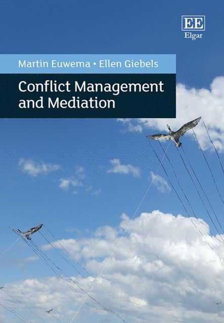 Ellen Giebels, Martin C. Euwema - Conflict Management and Mediation, E-bok
