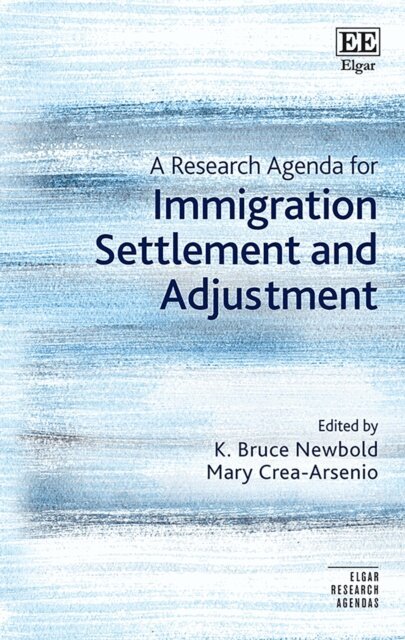 Mary Crea-Arsenio, K. Bruce Newbold - Research Agenda for Immigration Settlement and Adjustment, E-bok