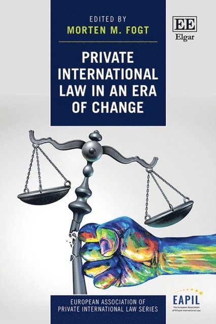 Morten M. Fogt - Private International Law in an Era of Change, E-bok