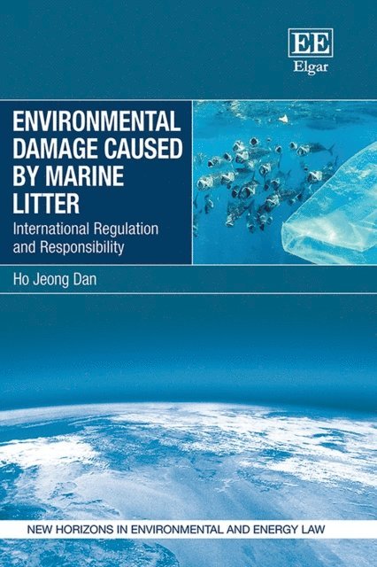 Ho Jeong Dan - Environmental Damage Caused by Marine Litter, E-bok