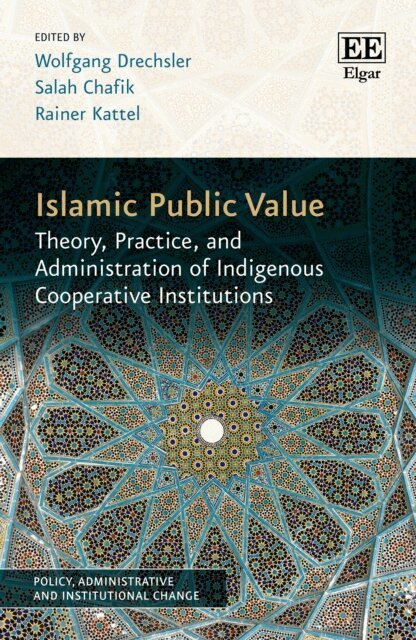 Rainer Kattel, Salah Chafik, Wolfgang Drechsler - Islamic Public Value, E-bok