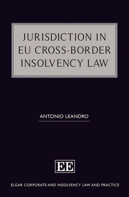 Antonio Leandro - Jurisdiction in EU Cross-Border Insolvency Law, E-bok