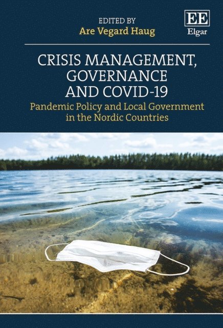 Are Vegard Haug - Crisis Management, Governance and COVID-19, E-bok