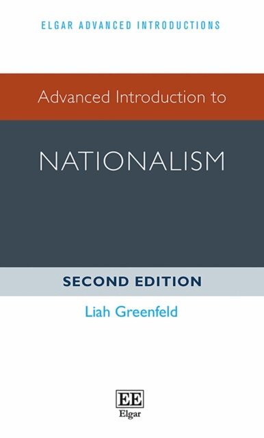 Liah Greenfeld - Advanced Introduction to Nationalism, E-bok
